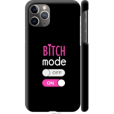 Чохол на iPhone 11 Pro Max Bitch mode 4548c-1723