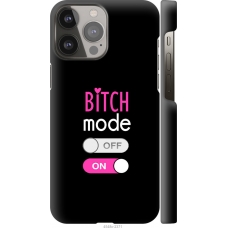 Чохол на iPhone 13 Pro Max Bitch mode 4548m-2371