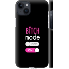 Чохол на iPhone 14 Plus Bitch mode 4548m-2645