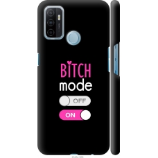 Чохол на Oppo A53 Bitch mode 4548m-568