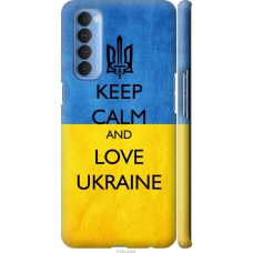 Чохол на Oppo Reno 4 Pro Keep calm and love Ukraine v2 1114m-2024