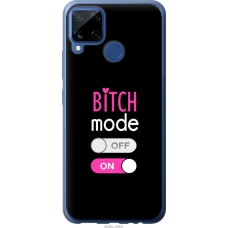 Чохол на Realme C15 Bitch mode 4548u-2063