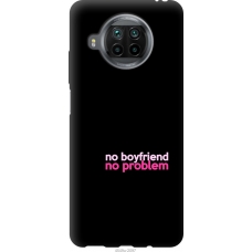 Чохол на Xiaomi Mi 10T Lite no boyfriend no problem 4549u-2097