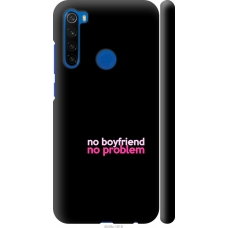 Чохол на Xiaomi Redmi Note 8T no boyfriend no problem 4549m-1818