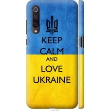 Чохол на Xiaomi Mi9 Keep calm and love Ukraine v2 1114m-1648