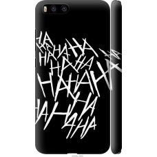 Чохол на Xiaomi Mi6 joker hahaha 4509m-965