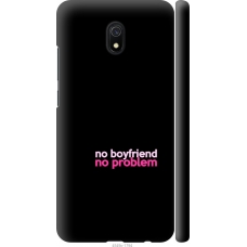 Чохол на Xiaomi Redmi 8A no boyfriend no problem 4549m-1794