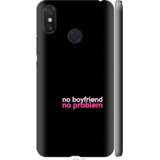 Чохол на Xiaomi Mi Max 3 no boyfriend no problem 4549m-1534