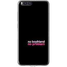 Чохол на Xiaomi Mi Note 3 no boyfriend no problem 4549u-978