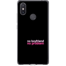 Чохол на Xiaomi Mi8 SE no boyfriend no problem 4549u-1504
