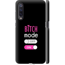 Чохол на Xiaomi Mi9 Bitch mode 4548m-1648