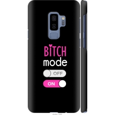 Чохол на Samsung Galaxy S9 Plus Bitch mode 4548m-1365
