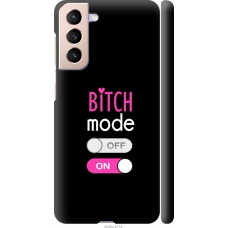 Чохол на Samsung Galaxy S21 Bitch mode 4548m-2114