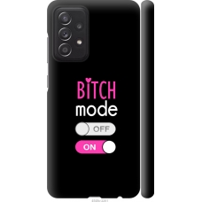 Чохол на Samsung Galaxy A52 Bitch mode 4548m-2251